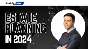 Read more about the article 4 Essential Steps to Mastering Effective Estate Planning In 2024